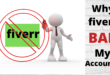 Why fiverr BAN my Account?